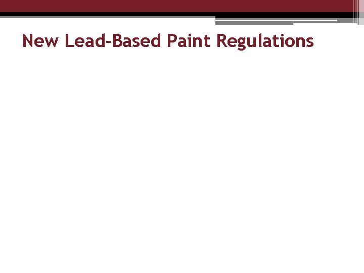New Lead-Based Paint Regulations 