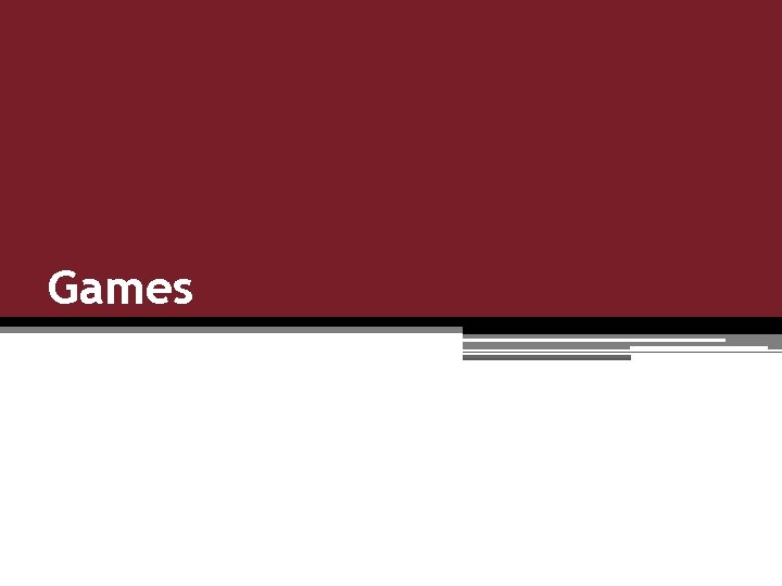 Games 