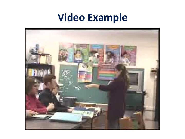 Video Example 