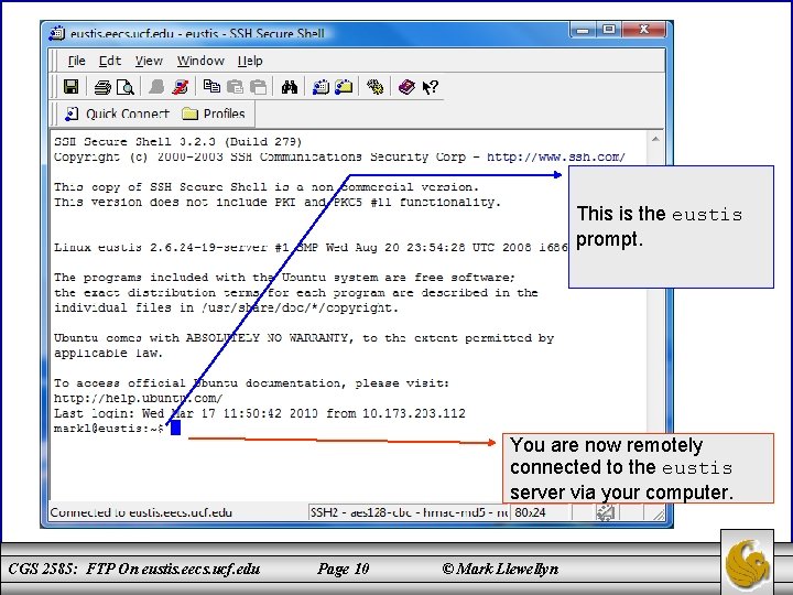 This is the eustis prompt. You are now remotely connected to the eustis server
