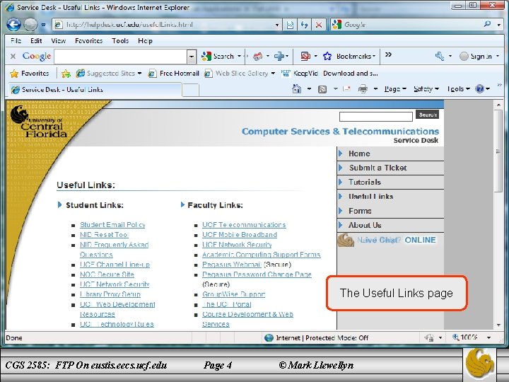 The Useful Links page CGS 2585: FTP On eustis. eecs. ucf. edu Page 4