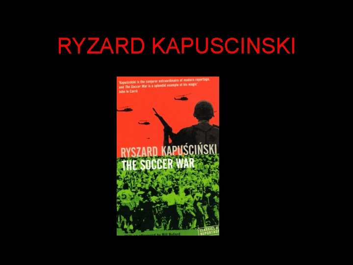 RYZARD KAPUSCINSKI 