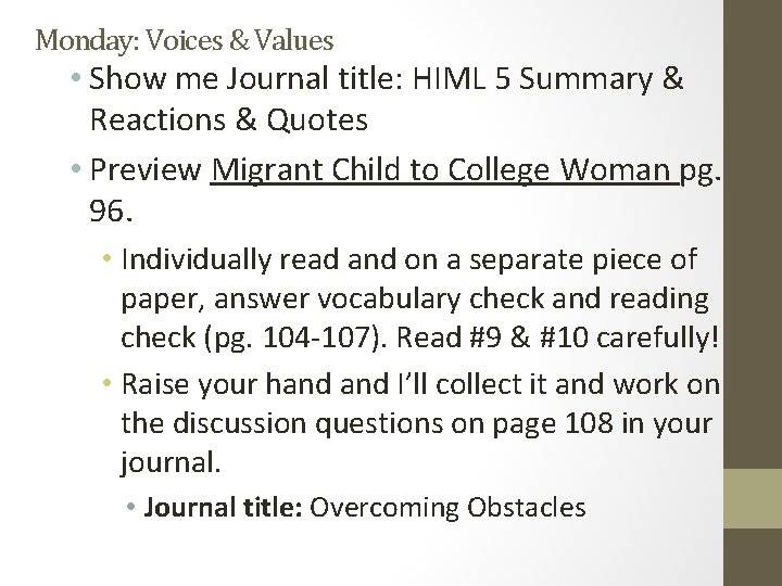 Monday: Voices & Values • Show me Journal title: HIML 5 Summary & Reactions