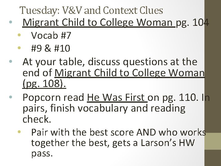 Tuesday: V&V and Context Clues • Migrant Child to College Woman pg. 104 •