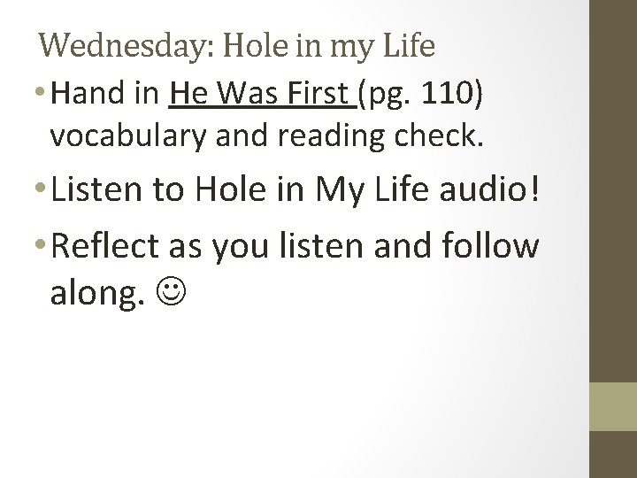Wednesday: Hole in my Life • Hand in He Was First (pg. 110) vocabulary