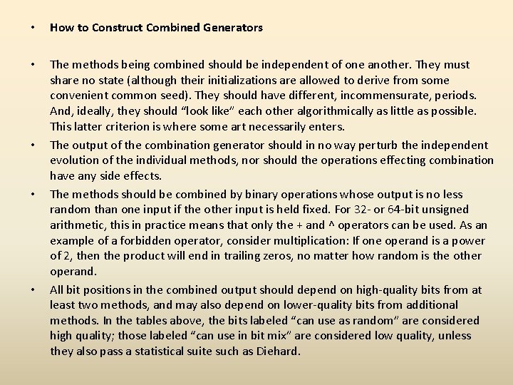  • How to Construct Combined Generators • The methods being combined should be