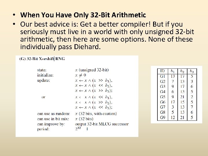  • When You Have Only 32 -Bit Arithmetic • Our best advice is: