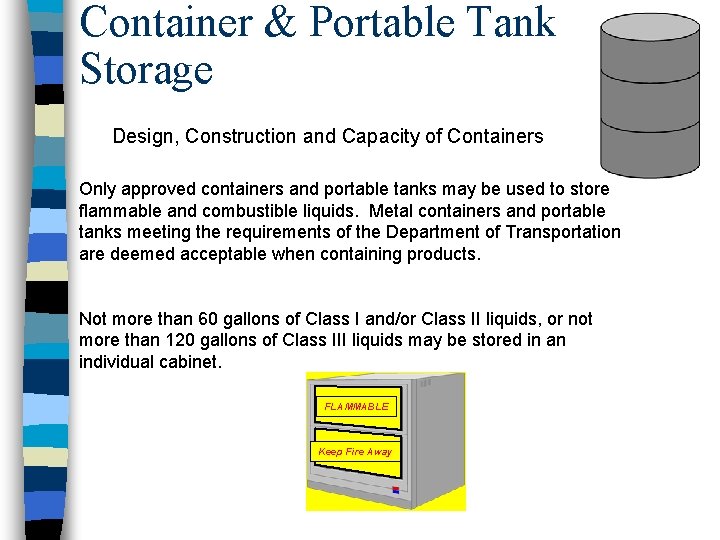 Container & Portable Tank Storage Design, Construction and Capacity of Containers Only approved containers