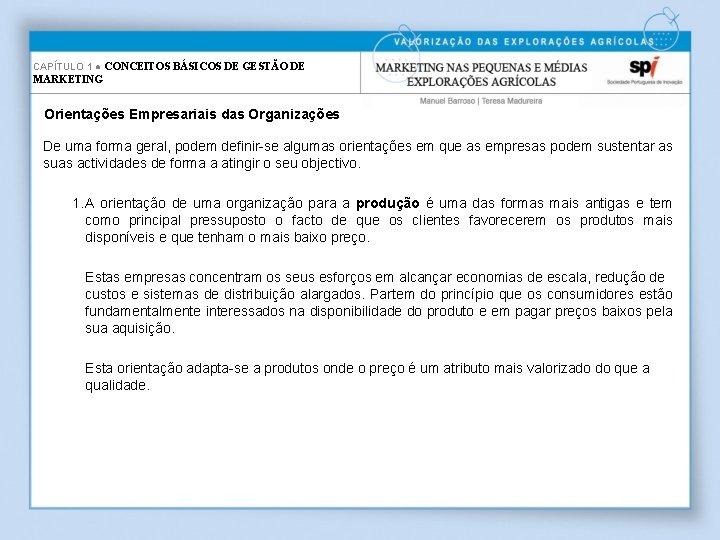 CAPÍTULO 1 ● CONCEITOS BÁSICOS DE GESTÃO DE MARKETING Orientações Empresariais das Organizações De