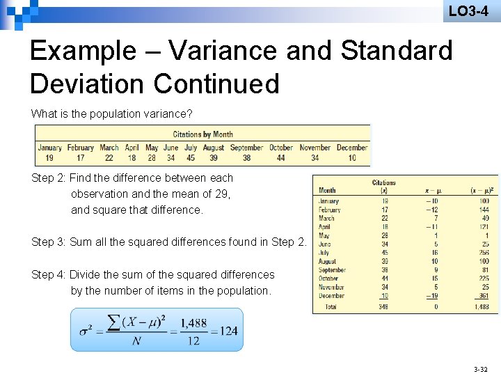 LO 3 -4 Example – Variance and Standard Deviation Continued What is the population