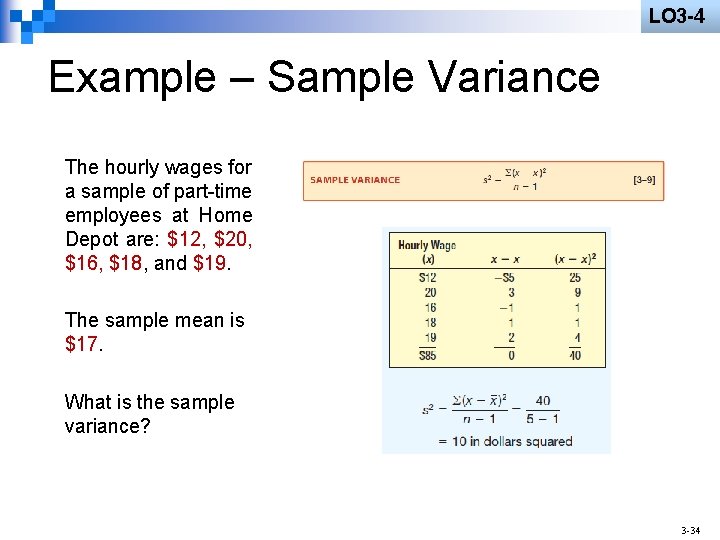 LO 3 -4 Example – Sample Variance The hourly wages for a sample of