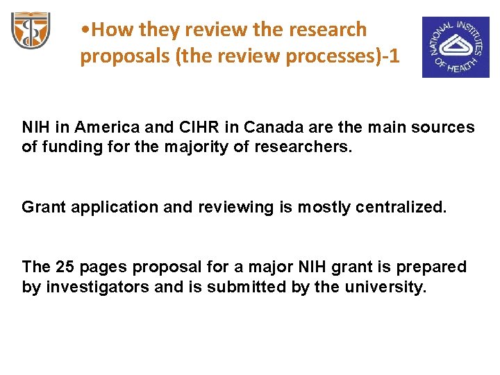  • How they review the research proposals (the review processes)-1 NIH in America