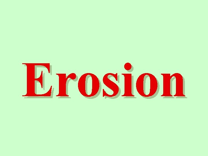 Erosion 