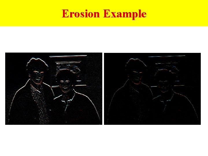 Erosion Example 