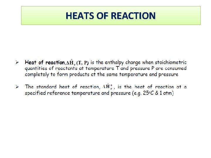 HEATS OF REACTION 