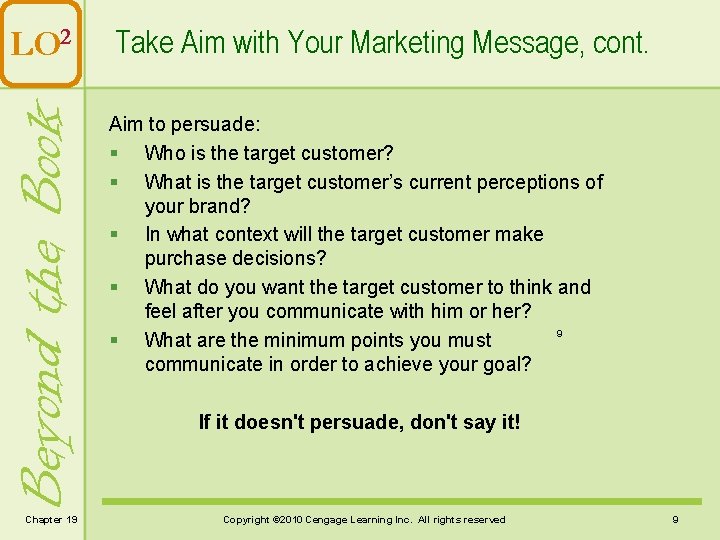 Beyond the Book LO 2 Chapter 19 Take Aim with Your Marketing Message, cont.