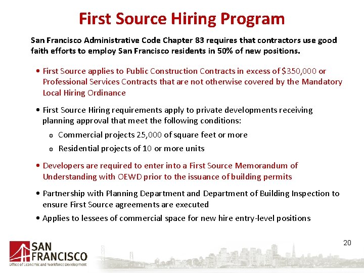 First Source Hiring Program San Francisco Administrative Code Chapter 83 requires that contractors use