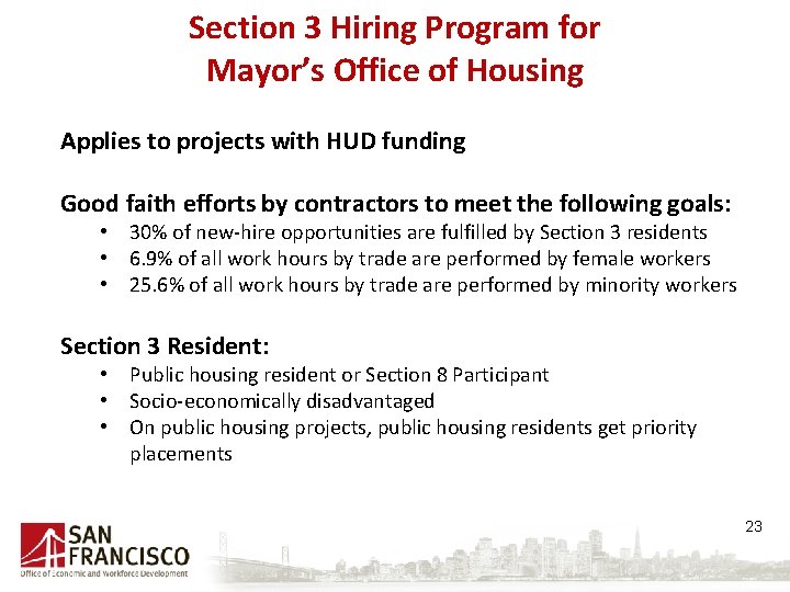 Section 3 Hiring Program for Mayor’s Office of Housing Applies to projects with HUD