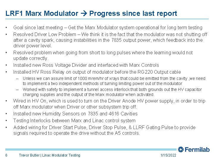 LRF 1 Marx Modulator Progress since last report • • • Goal since last