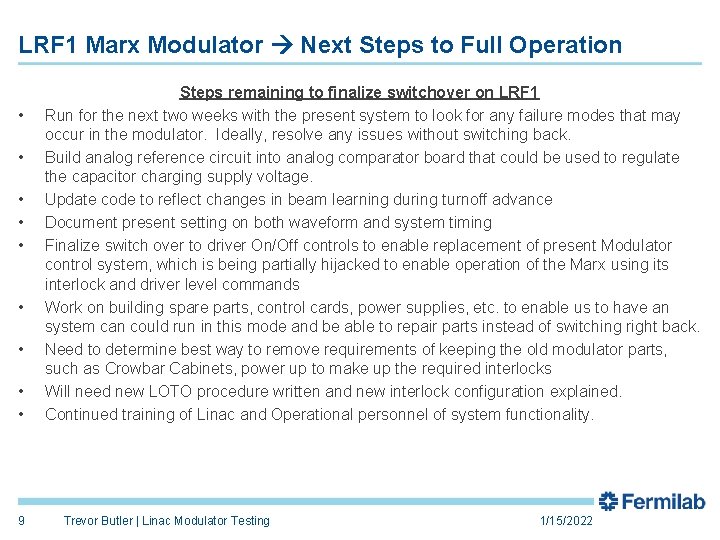 LRF 1 Marx Modulator Next Steps to Full Operation • • • 9 Steps