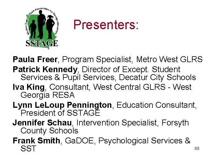 Presenters: Paula Freer, Program Specialist, Metro West GLRS Patrick Kennedy, Director of Except. Student