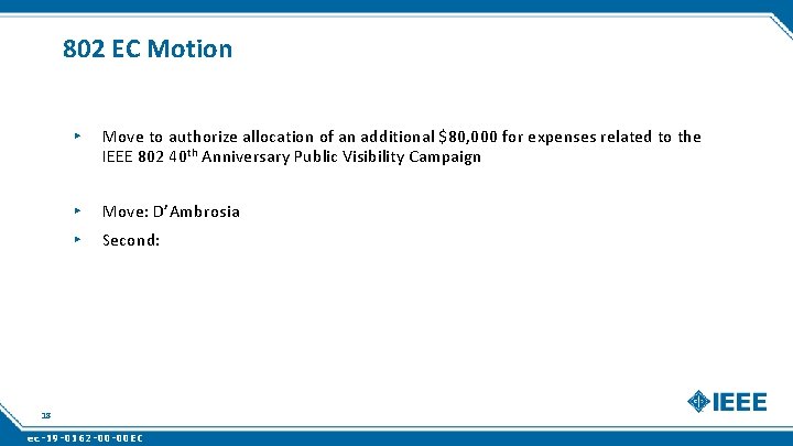 802 EC Motion ▸ Move to authorize allocation of an additional $80, 000 for