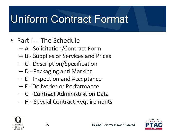 Uniform Contract Format • Part I -- The Schedule – A - Solicitation/Contract Form