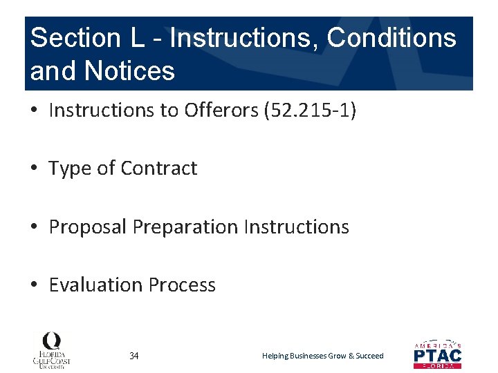 Section L - Instructions, Conditions and Notices • Instructions to Offerors (52. 215 -1)