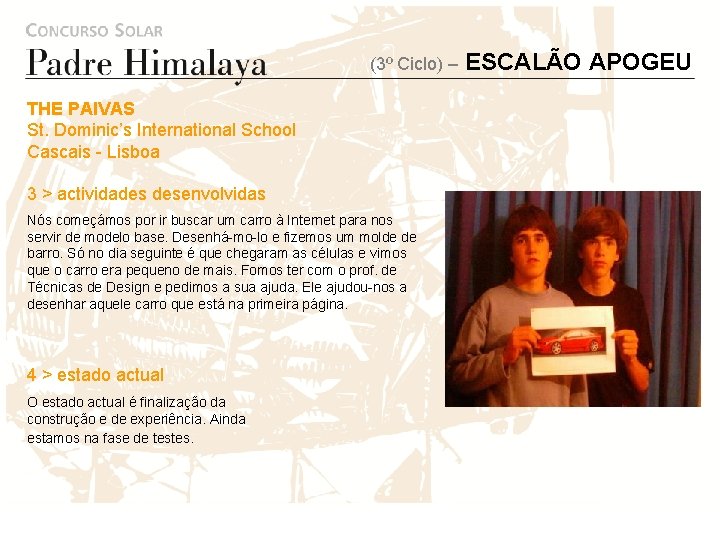 (3º Ciclo) – THE PAIVAS St. Dominic’s International School Cascais - Lisboa 3 >