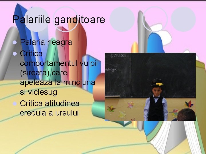 Palariile ganditoare Palaria neagra l Critica comportamentul vulpii (sireata) care apeleaza la minciuna si