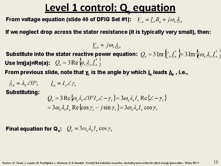 Level 1 control: Qs equation From voltage equation (slide 40 of DFIG Set #1):