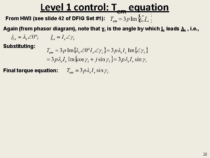 Level 1 control: Tem equation From HW 3 (see slide 42 of DFIG Set