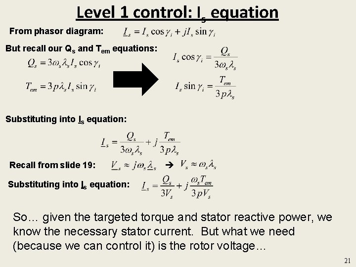 Level 1 control: Is equation From phasor diagram: But recall our Qs and Tem