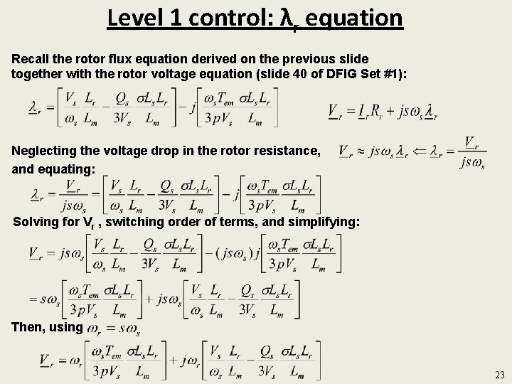 Level 1 control: λr equation Recall the rotor flux equation derived on the previous