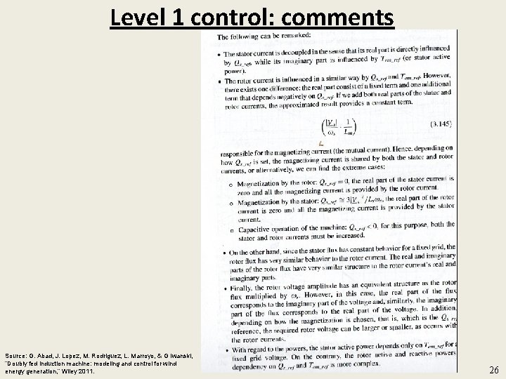 Level 1 control: comments Source: G. Abad, J. Lopez, M. Rodriguez, L. Marroyo, &