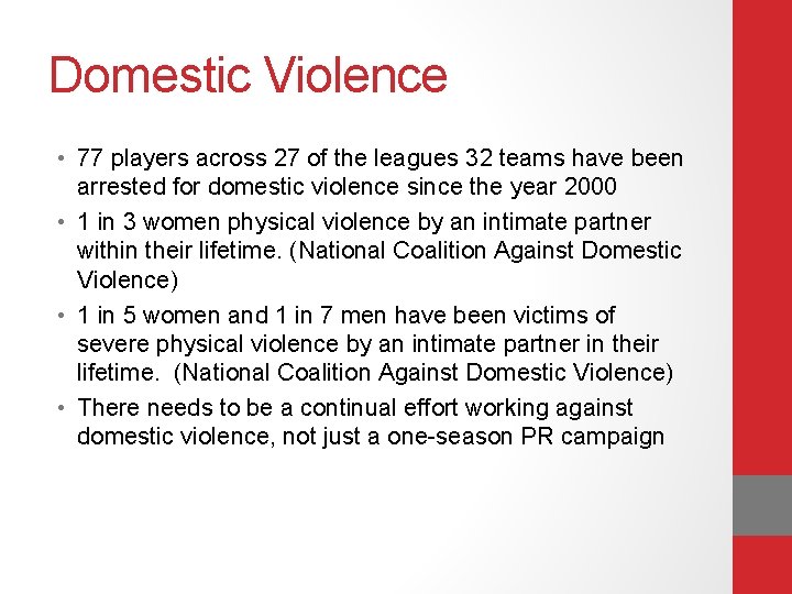 Domestic Violence • 77 players across 27 of the leagues 32 teams have been