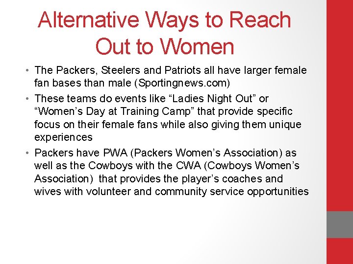 Alternative Ways to Reach Out to Women • The Packers, Steelers and Patriots all