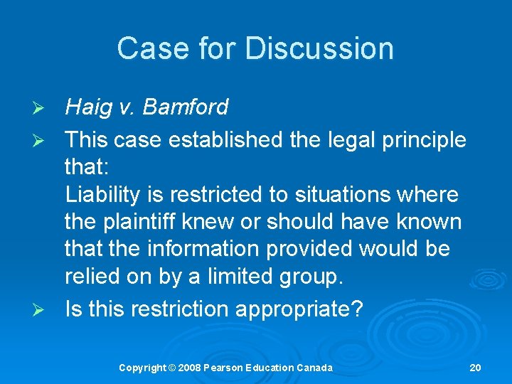 Case for Discussion Haig v. Bamford Ø This case established the legal principle that: