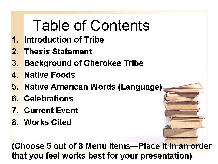 Table of Contents 1. 2. 3. 4. 5. 6. 7. 8. Introduction of Tribe