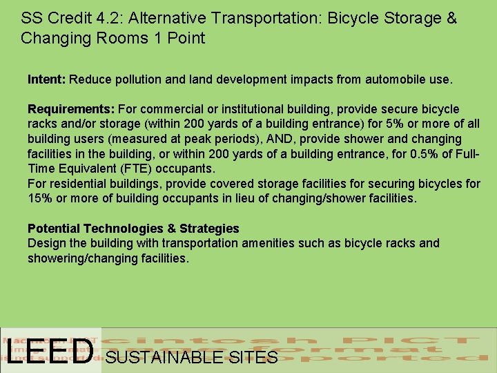 SS Credit 4. 2: Alternative Transportation: Bicycle Storage & Changing Rooms 1 Point Intent: