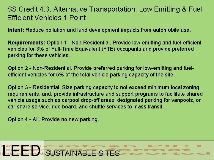 SS Credit 4. 3: Alternative Transportation: Low Emitting & Fuel Efficient Vehicles 1 Point