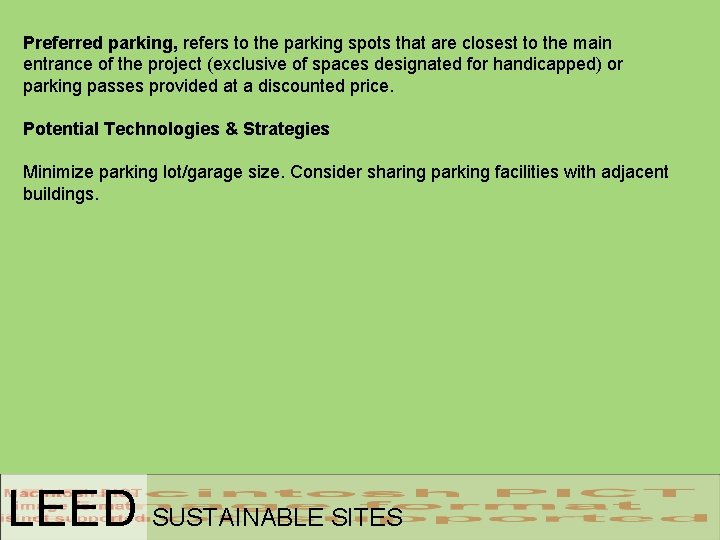 Preferred parking, refers to the parking spots that are closest to the main entrance