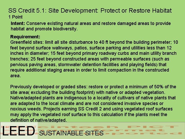 SS Credit 5. 1: Site Development: Protect or Restore Habitat 1 Point Intent: Conserve