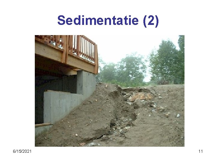 Sedimentatie (2) 6/15/2021 11 