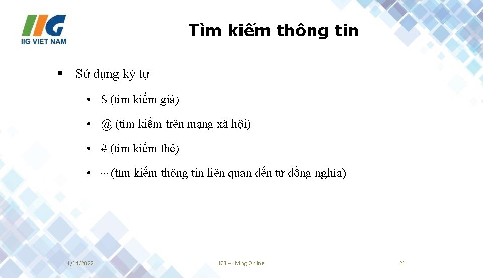 Tìm kiếm thông tin § Sử dụng ký tự • $ (tìm kiếm giá)