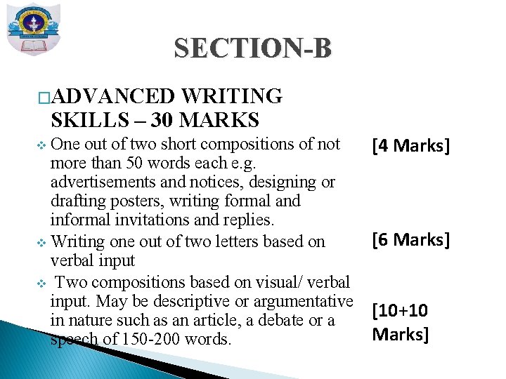SECTION-B �ADVANCED WRITING SKILLS – 30 MARKS v One out of two short compositions
