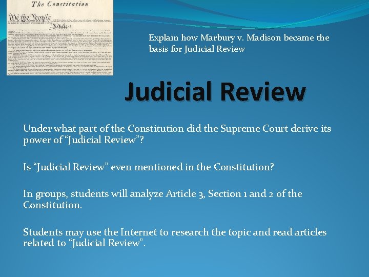 Explain how Marbury v. Madison became the basis for Judicial Review Under what part