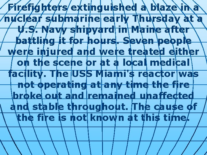 Firefighters extinguished a blaze in a nuclear submarine early Thursday at a U. S.