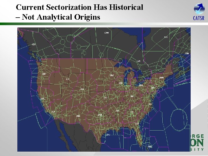 Current Sectorization Has Historical – Not Analytical Origins 