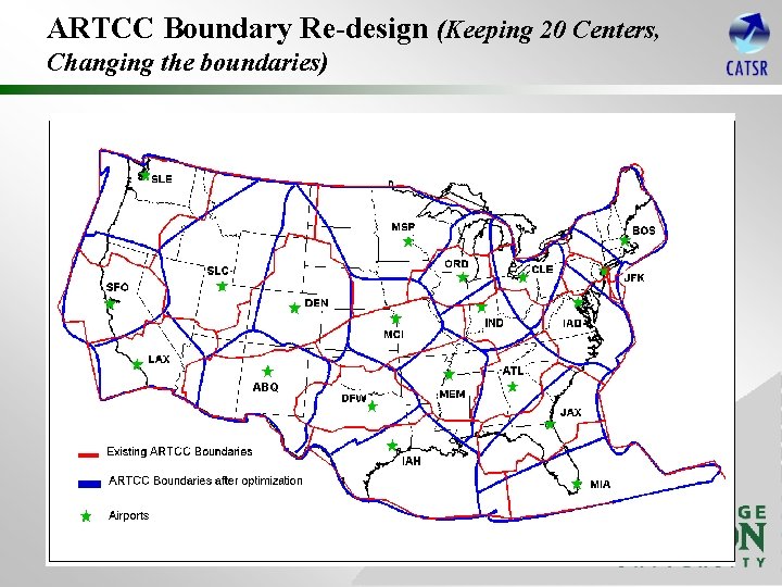 ARTCC Boundary Re-design (Keeping 20 Centers, Changing the boundaries) ABQ 